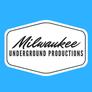 Milwaukee Underground Productions